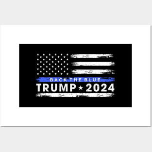 Pro Trump 2024 Back The Blue Thin Blue Line American Flag Posters and Art